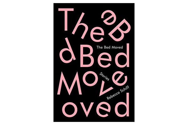 “The Bed Moved” by Rebecca Schiff