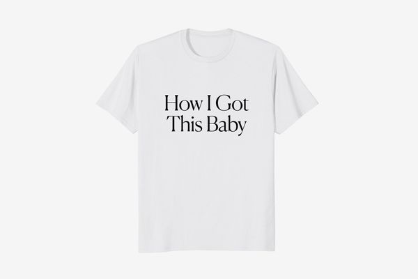 How I Got This Baby Tee