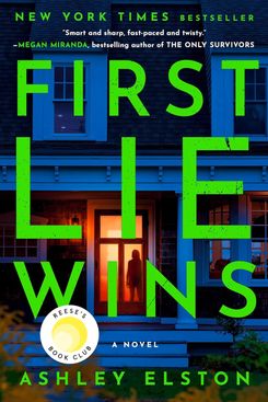 First Lie Wins by Ashley Elston