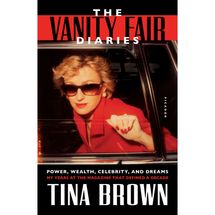 The Vanity Fair Diaries by Tina Brown