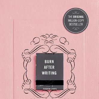 Burn After Writing, by Sharon Jones