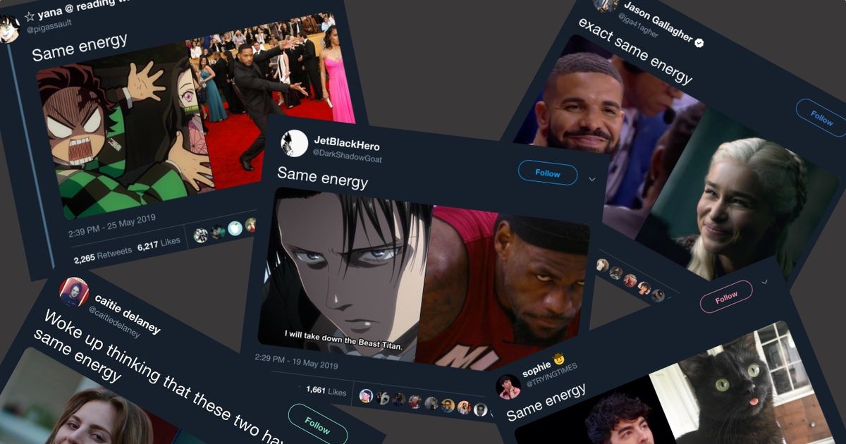 The unifying energy of ‘same energy’ posts