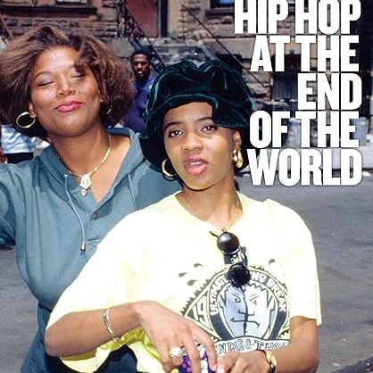 Hip Hop At The End Of The World