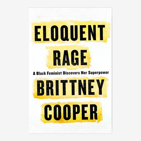 Eloquent Rage: A Black Feminist Discovers Her Superpower 
