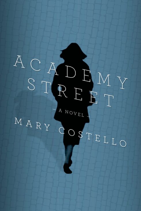 ‘Academy Street’ by Mary Costello