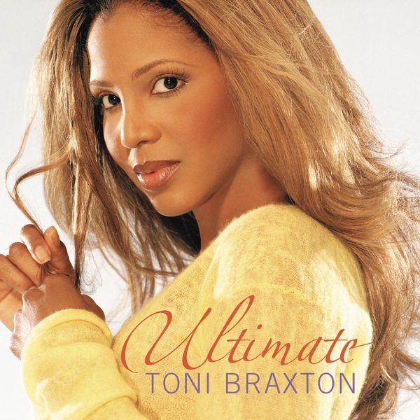Ultimate Toni Braxton
