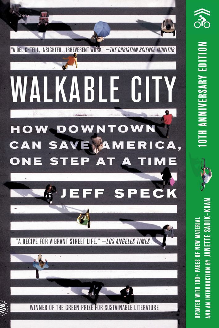 Jeff Speck on the 10th Anniversary of ‘Walkable City’