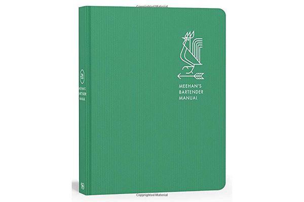 “Meehan’s Bartender Manual” by Jim Meehan