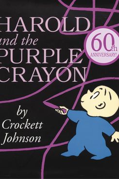 Harold and the Purple Crayon, by Crockett Johnson