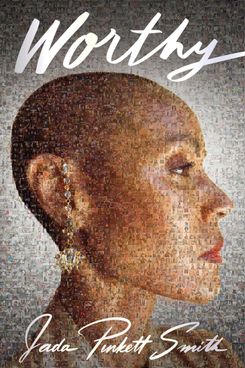 Worthy, by Jada Pinkett Smith