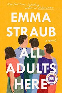 All Adults Here, by Emma Straub
