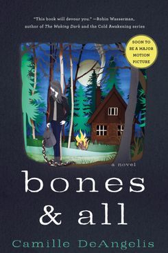 Bones & All by Camille Deangelis