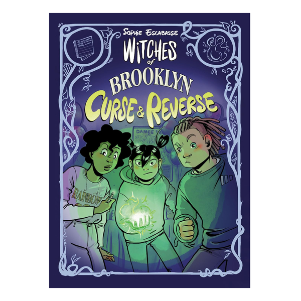 ‘Witches of Brooklyn: Curse and Reverse,’ by Sophie Escabasse