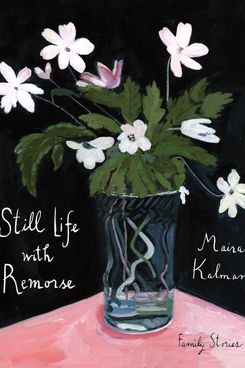 ‘Still Life With Remorse’ by Maira Kalman