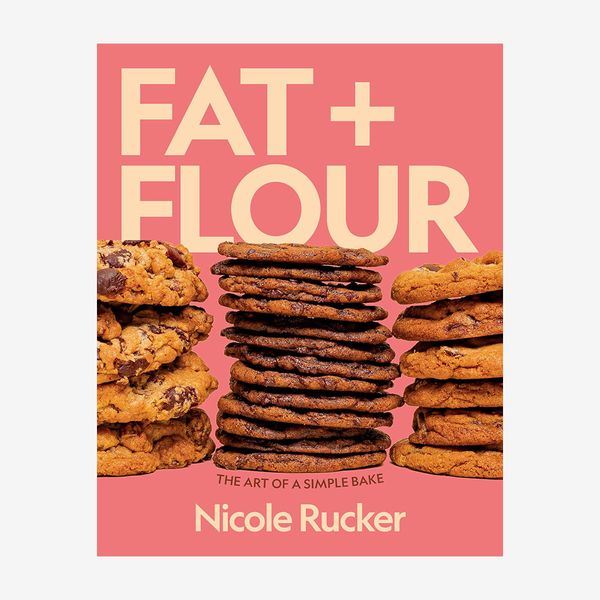 ‘Fat + Flour: The Art of a Simple Bake,’ by Nicole Rucker