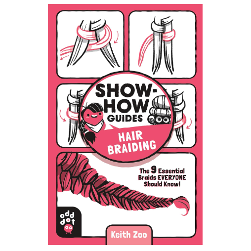 ‘Show-How Guides: Hair Braiding: The 9 Essential Braids Everyone Should Know!’ by Keith Zoo