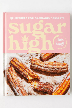 Sugar High: 50 Recipes for Cannabis Desserts: A Cookbook