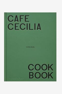 ‘Café Cecilia Cookbook’ by Max Rocha