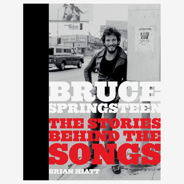 'Bruce Springsteen: The Stories Behind the Songs,' by Brian Hiatt