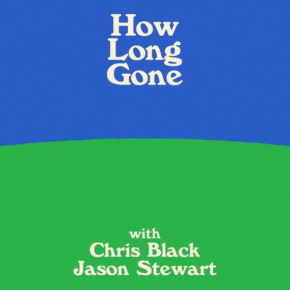 How the ‘How Long Gone’ Podcast Got Cool