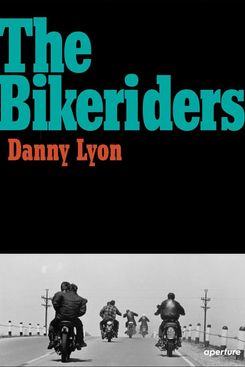 The Bikeriders, by Danny Lyon