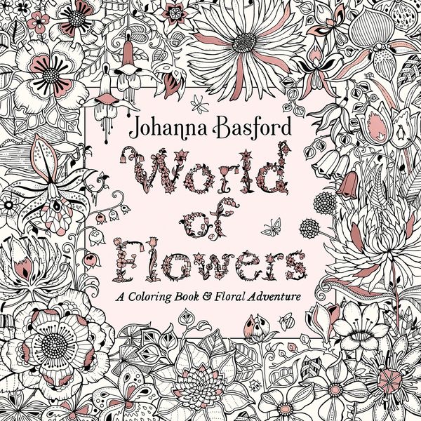 Johanna Basford's Coloring Books For Adults Reach The No. 1 On 's  Best Seller List