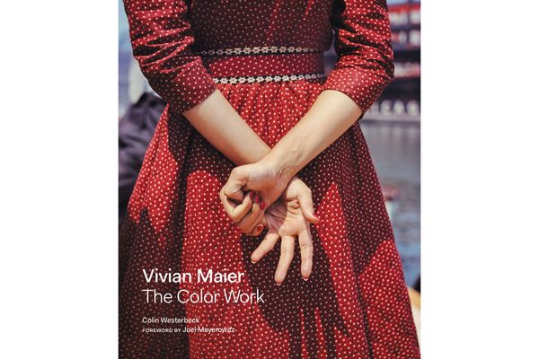 Vivian Maier: The Color Work by Colin Westerbeck
