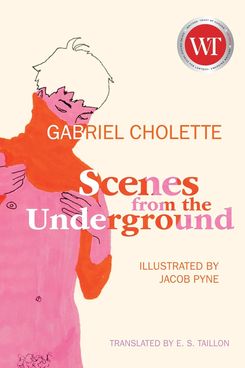 Scenes From the Underground by Gabriel Cholette