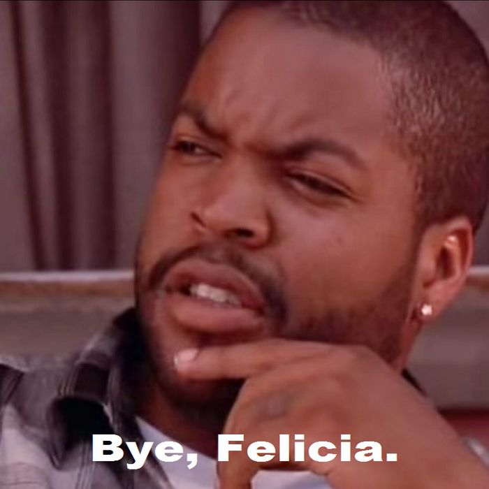 bye felicia