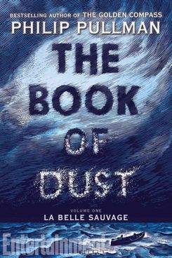 The Book of Dust: La Belle Sauvage, by Philip Pullman