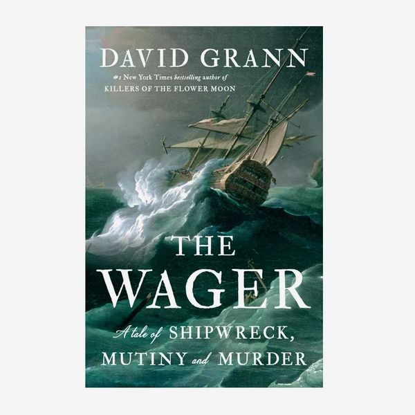'The Wager,' by David Grann