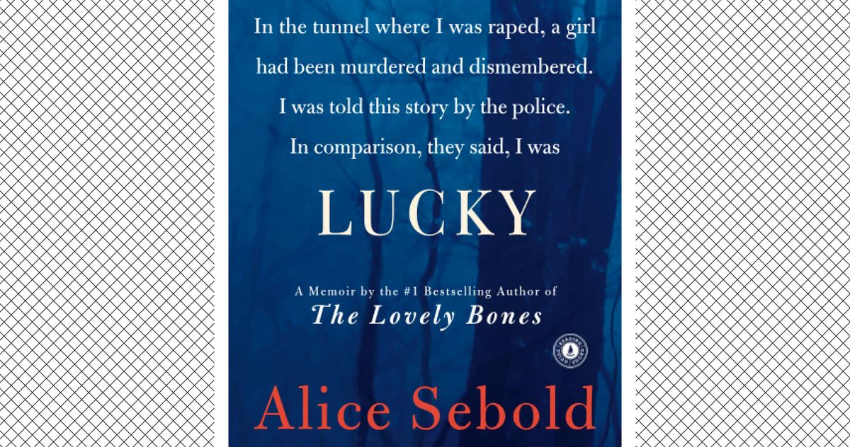 Why Didn’t More of Us Question Alice Sebold’s Memoir?