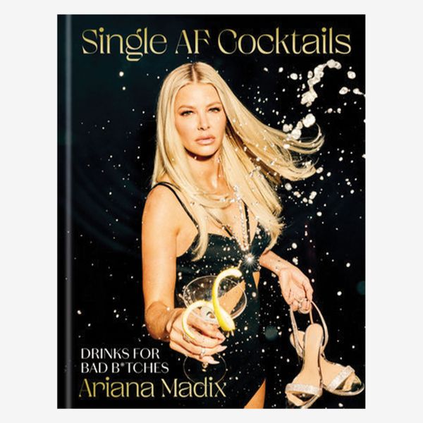 Single AF Cocktails by Ariana Madix