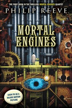 Mortal Engines, by Philip Reeve (2001)