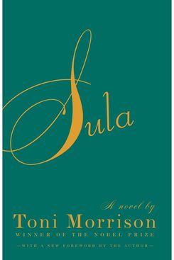 Sula, by Toni Morrison