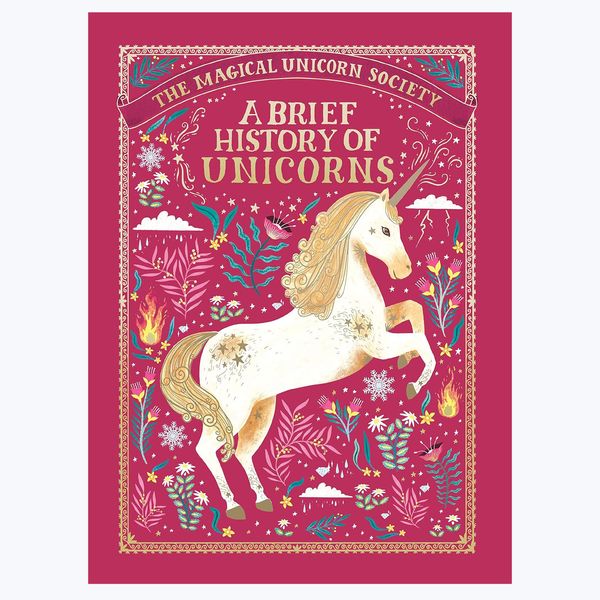 The Magical Unicorn Society: A Brief History of Unicorns (Hardcover)