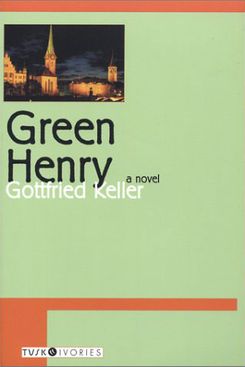 Green Henry, by Gottfried Keller