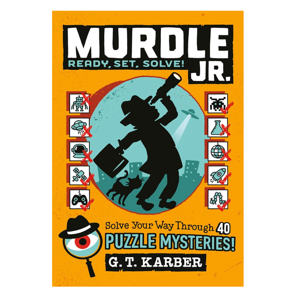 'Murdle, Jr.: Ready, Set, Solve!,' by G.T. Karber
