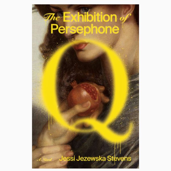 The Exhibition of Persephone Q