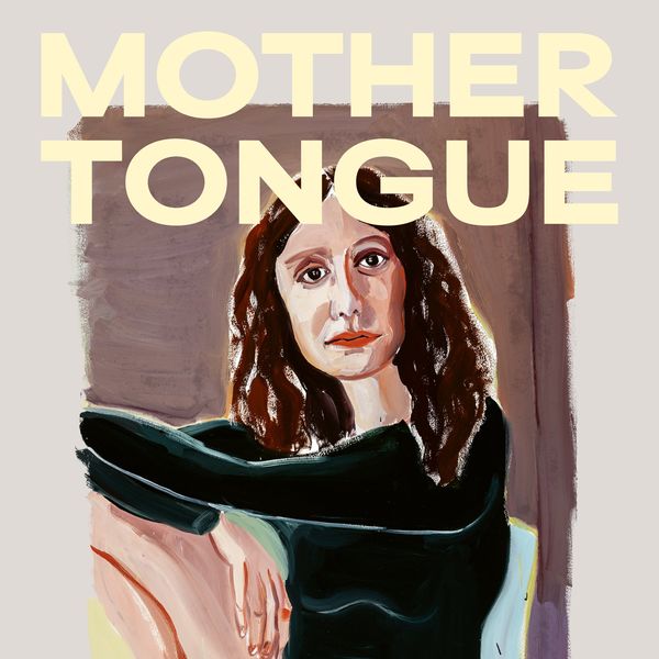 Mother Tongue Subscription (Issues 5 + 6)