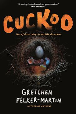 Cuckoo, by Gretchen Felker-Martin