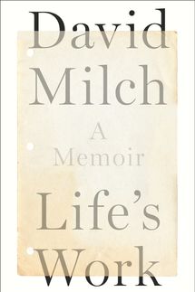Life's Work, by David Milch
