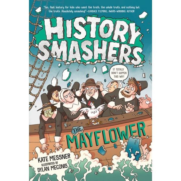 'History Smashers: The Mayflower,' by Kate Messner