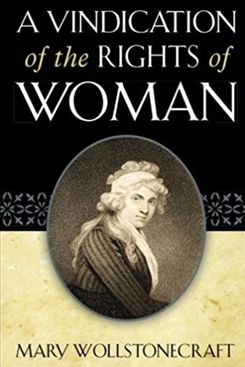 A Vindication of the Rights of Woman, by Mary Wollstonecraft