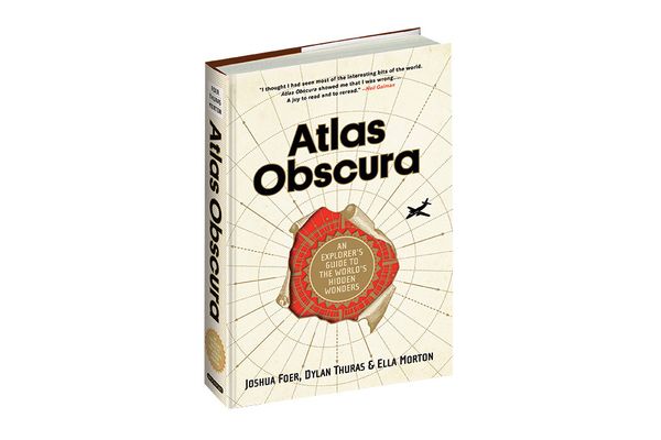 Atlas Obscura: An Explorer’s Guide to the World’s Hidden Wonders