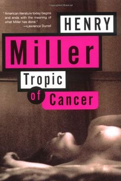 Tropic of Cancer, by Henry Miller