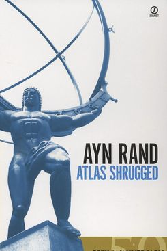 Atlas Shrugged, by Ayn Rand (1957)