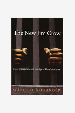 The New Jim Crow by Michelle Alexander