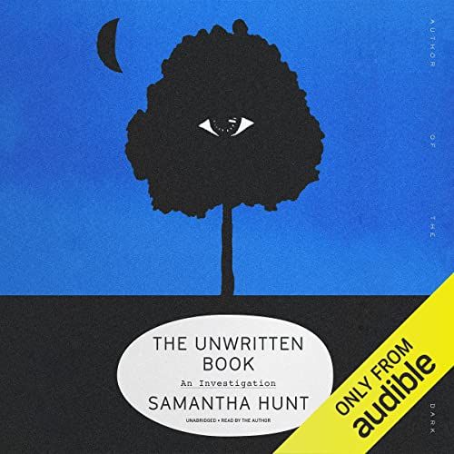 The Unwritten Book, by Samantha Hunt