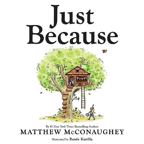 Just Because, by Matthew McConaughey